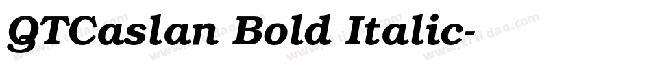 QTCaslan Bold Italic字体转换